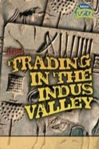 All About Trading in the Indus Valley