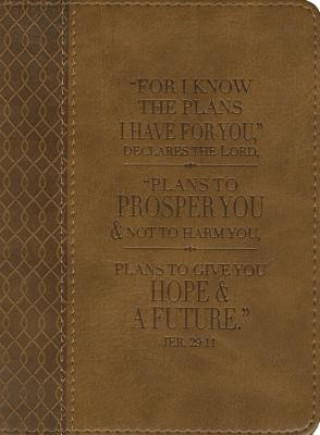 For Know the Plans I Have for You Lux-Leather Journal: Brown