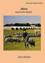 Janos und sein Hund