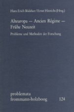 Alteuropa - Ancien Régime - Frühe Neuzeit