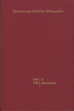 Internationale Hölderlin-Bibliographie / 1984-1988. II Materialband