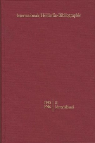 Internationale Hölderlin-Bibliographie / 1993-1994. II Materialband