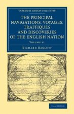 Principal Navigations Voyages Traffiques and Discoveries of the English Nation