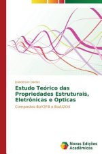 Estudo Teorico das Propriedades Estruturais, Eletronicas e Opticas