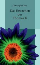 Erwachen des Thomas K.