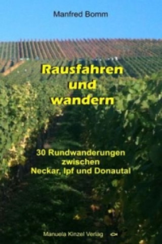 Rausfahren und wandern