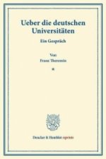 Ueber die deutschen Universitäten.
