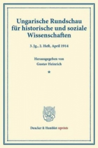 Ungarische Rundschau für historische und soziale Wissenschaften.