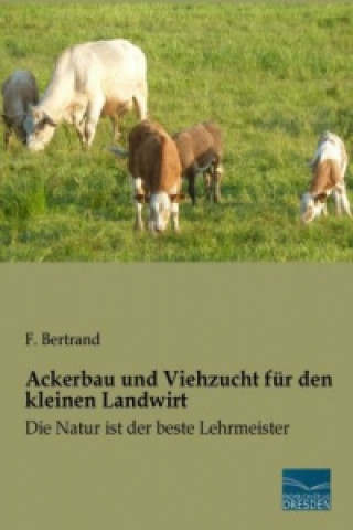 Ackerbau und Viehzucht für den kleinen Landwirt