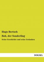 Bob, der Sonderling