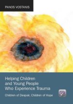 Helping Children and Young People Who Experience Trauma