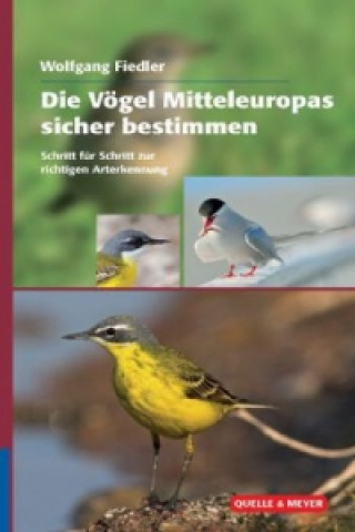 Die Vögel Mitteleuropas sicher bestimmen, 2 Teile