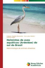 Helmintos de aves aquaticas (Ardeidae) do sul do Brasil