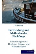 Entwicklung und Methoden des Fischfangs
