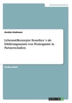 Lebensstilkonzepte Bourdieus als Erklarungsansatz von Homogamie in Partnerschaften