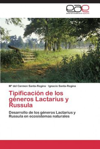 Tipificacion de Los Generos Lactarius y Russula