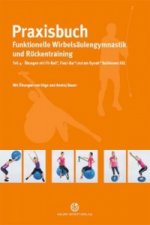 Praxisbuch funktionelle Wirbelsäulengymnastik und Rückentraining. Tl.4