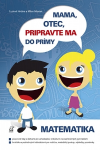 Mama, otec, pripravte ma do prímy (matematika)