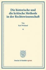 Die historische und die kritische Methode in der Rechtswissenschaft.