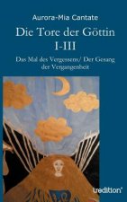 Tore Der Gottin I-III