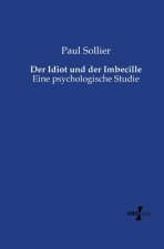 Idiot und der Imbecille