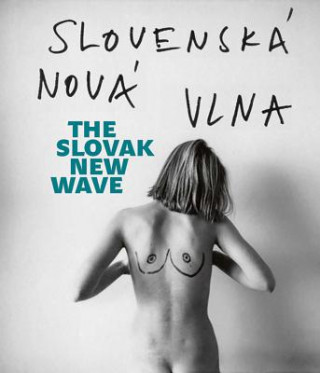 Slovenská nová vlna / The Slovak New Wave