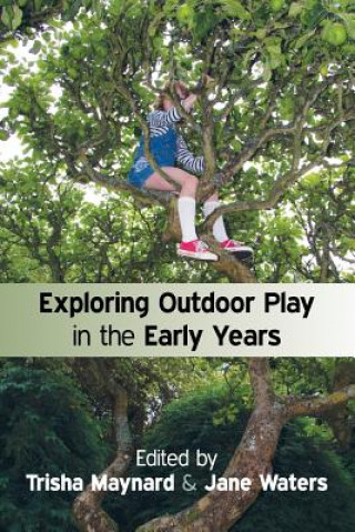 Exploring Outdoor Play in the Early Years