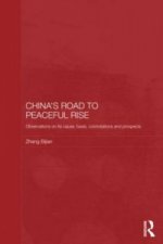 China's Road to Peaceful Rise