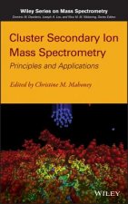 Cluster Secondary Ion Mass Spectrometry - Principles and Applications