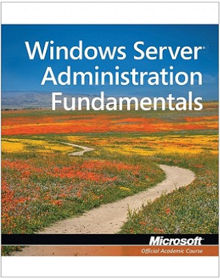 Exam 98-365 MTA Windows Server Administration Fundamentals