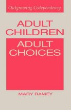 Adult Children, Adult Choices