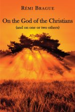 On the God of the Christians - (and on one or two others)
