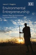 Environmental Entrepreneurship - Markets Meet the Environment in Unexpected Places