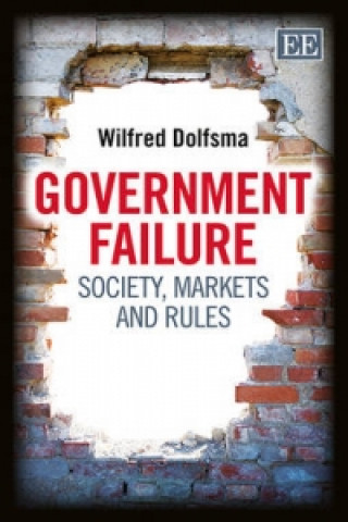 Government Failure - Society, Markets and Rules