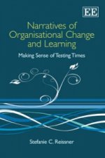 Narratives of Organisational Change and Learning - Making Sense of Testing Times