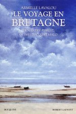 Voyage En Bretagne De Nantes Ŕ Brest De