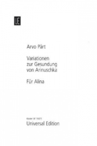 Für Alina; Variationen zur Gesundung von Arinuschka