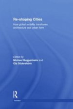 Re-shaping Cities