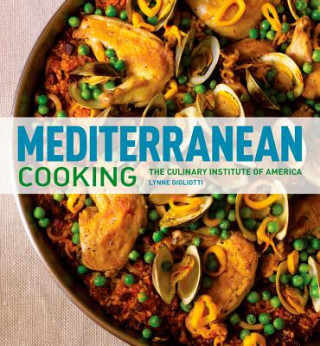 Mediterranean Cooking at Home with the Culinary Institute of America