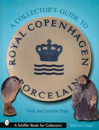 Collector's Guide to Royal Cenhagen Porcelain