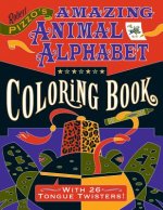 Robert Pizzo Amazing Animal Alphabet Colouring Book