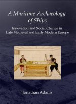 Maritime Archaeology of Ships