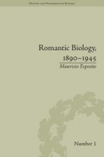 Romantic Biology, 1890-1945