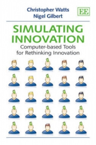 Simulating Innovation - Computer-based Tools for Rethinking Innovation