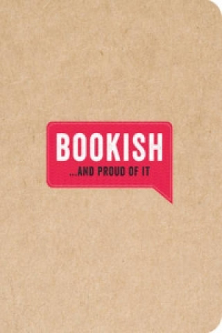 Bookish... And Proud of It