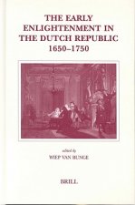Early Enlightenment in the Dutch Republic, 1650-1750