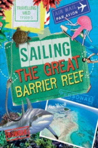 Travelling Wild: Sailing the Great Barrier Reef