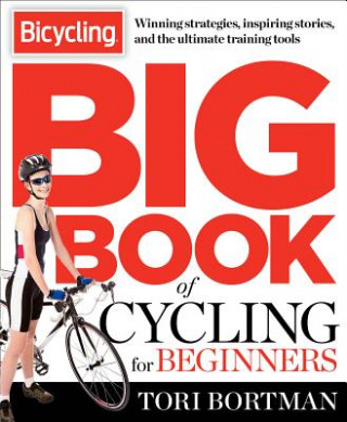Bicycling Big Book Of Cycling For Beginners