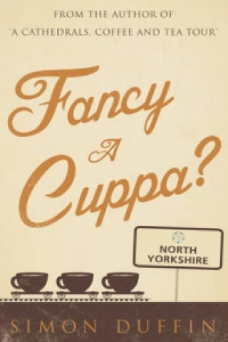 Fancy a Cuppa, North Yorkshire?