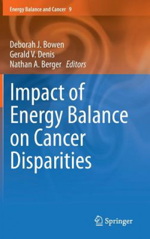 Impact of Energy Balance on Cancer Disparities, 1